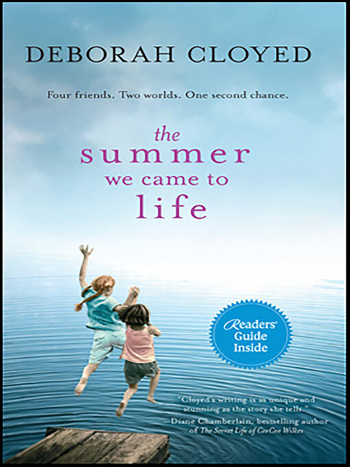 Title details for The Summer We Came to Life by Deborah Cloyed - Available